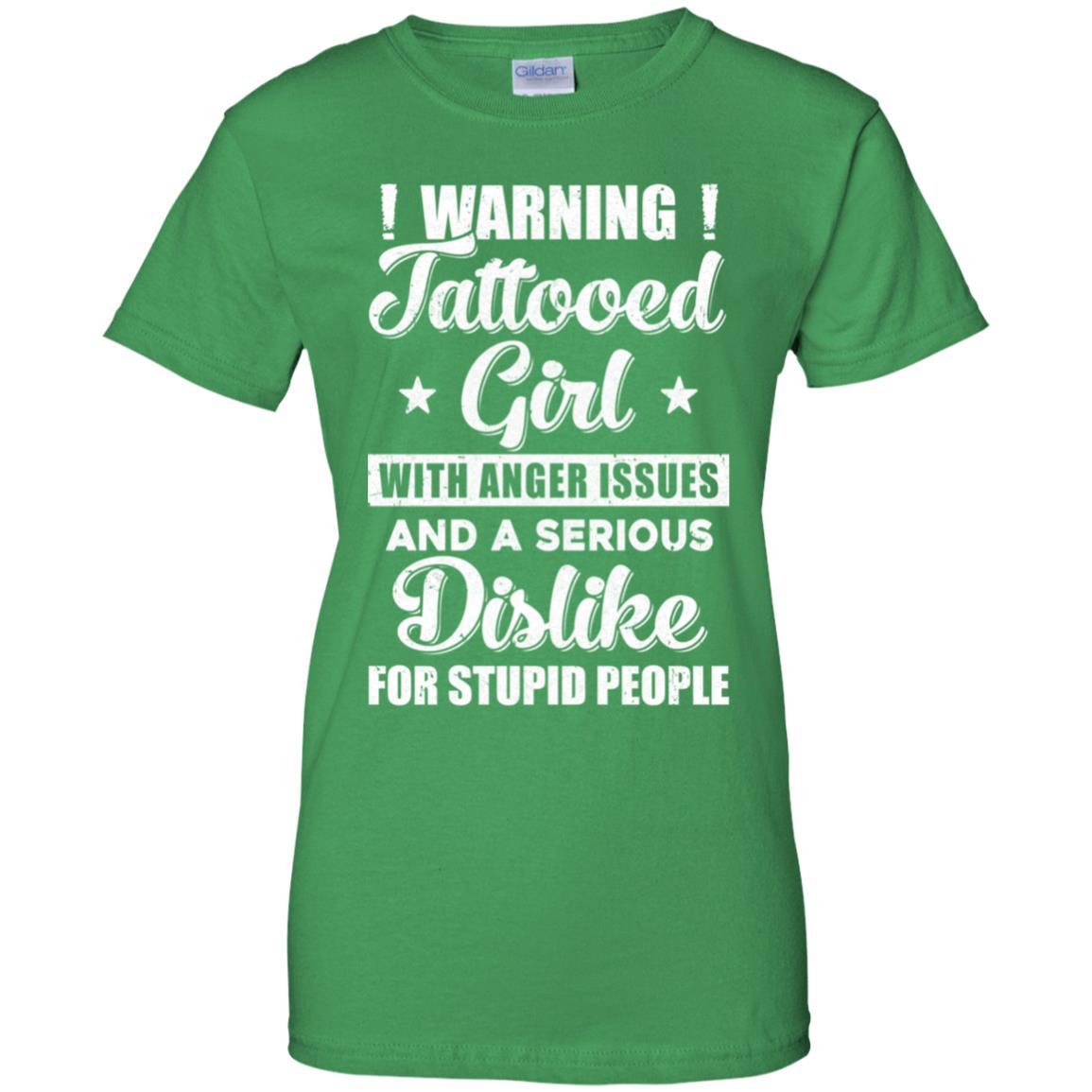 Warning Tattooed Girl With Anger Issues-T-Shirt & Tank Top-Women's T-Shirt-Irish Green