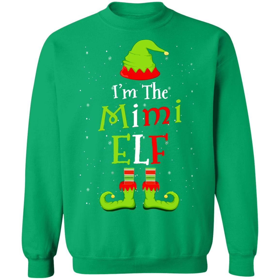 I'm The Mimi Elf Family Matching Funny Christmas Group Gift-T-Shirt & Sweatshirt-Crewneck Sweatshirt-Irish Green