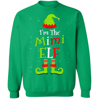 I'm The Mimi Elf Family Matching Funny Christmas Group Gift-T-Shirt & Sweatshirt-Crewneck Sweatshirt-Irish Green