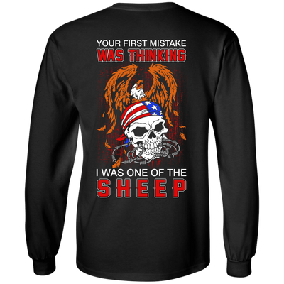 Your First Mistake Was Thinking I Was One Of The Sheep-T-Shirt & Hoodie-Long Sleeve T-Shirt-Black