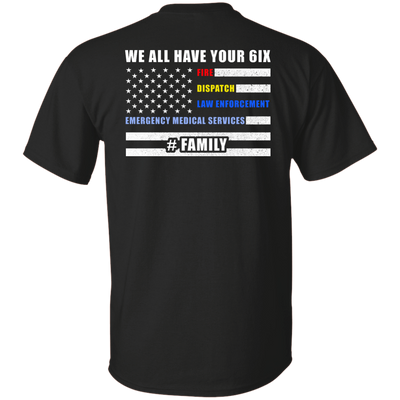 WE ALL HAVE YOUR SIX Family-T-Shirt & Hoodie-Classic T-Shirt-Black