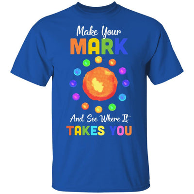 Make Your Mark And See Where It Takes You The Dot 2021-T-Shirt & Hoodie-Classic T-Shirt-Royal
