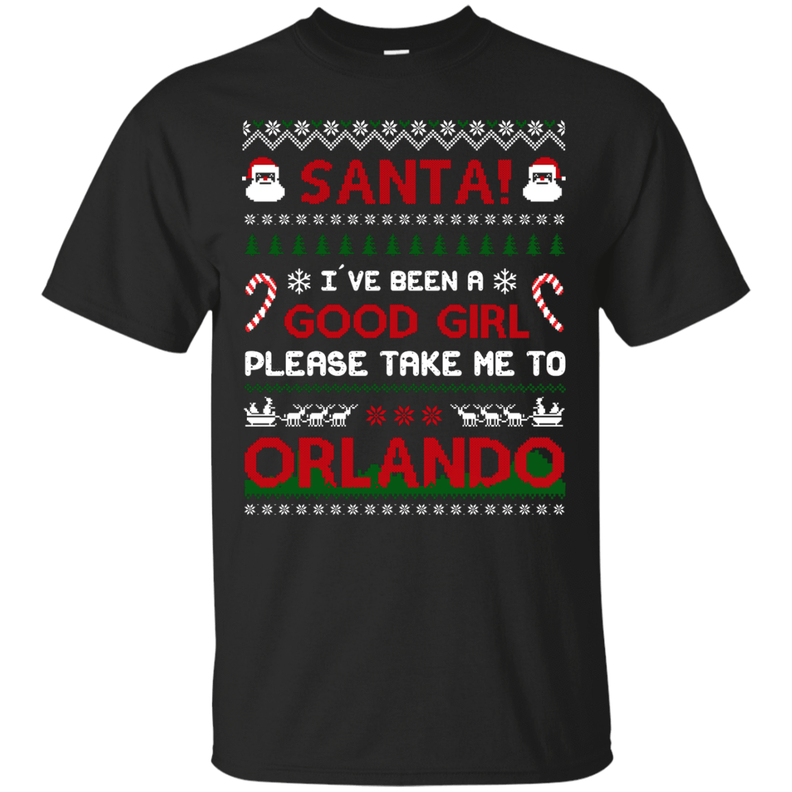 Santa I've Been A Good Girl Please Take Me To Orlando-T-Shirt & Hoodie-Classic T-Shirt-Black