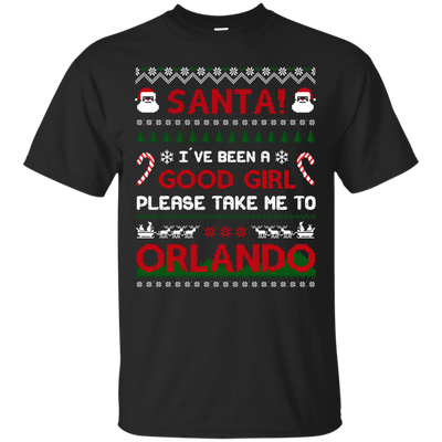 Santa I've Been A Good Girl Please Take Me To Orlando-T-Shirt & Hoodie-Classic T-Shirt-Black