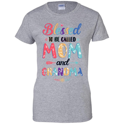 Blessed To Be Called Mom And Grandma Mothers Day Gift-T-Shirt & Hoodie-Women's T-Shirt-Sport Grey