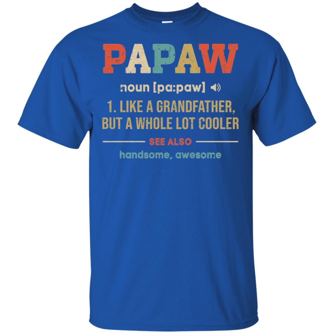 Vintage PaPaw Gifts Grandpa Definition Fathers Day-T-Shirt & Hoodie-Classic T-Shirt-Royal