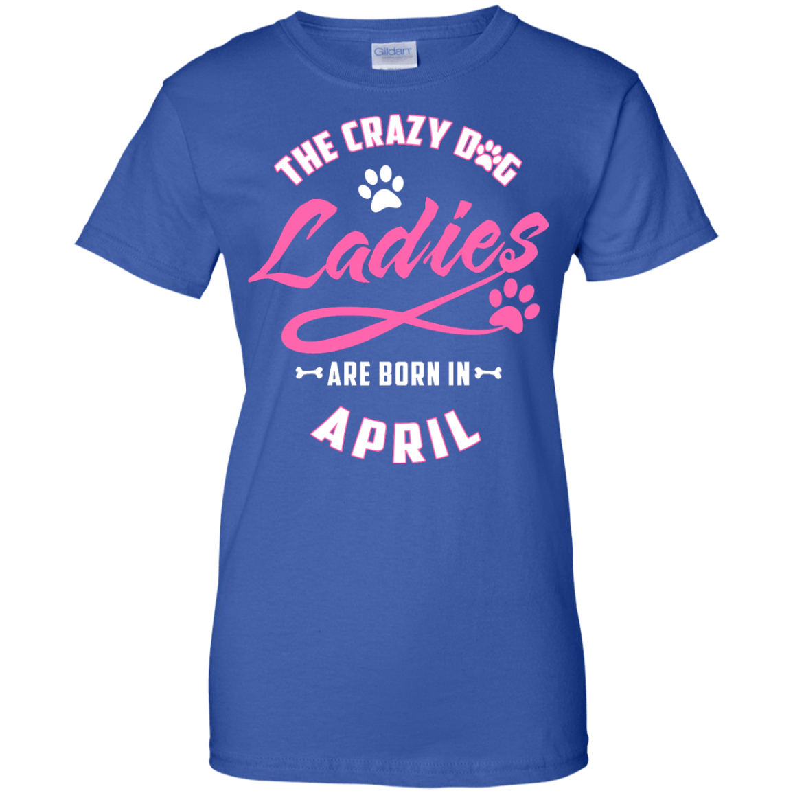 The Crazy Dog Ladies Are Born In April-T-Shirt & Hoodie-Women's T-Shirt-Royal