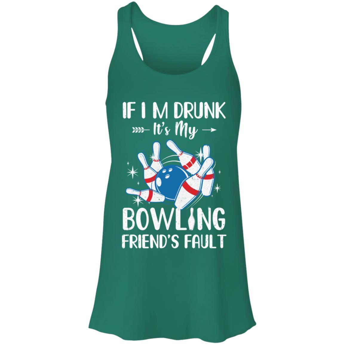 If I'm Drunk It's My Bowling Friend's Fault Bowling-T-Shirt & Tank Top-Women's Flowy Racerback Tank-Kelly Green