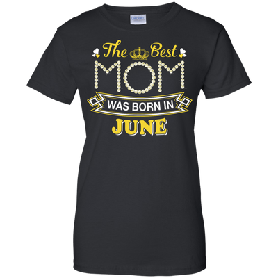 The Best Mom Was Born In June-T-Shirt & Hoodie-Women's T-Shirt-Black