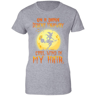 On A Dark Desert Highway Cool Wind In My Hair Halloween-T-Shirt & Hoodie-Women's T-Shirt-Sport Grey