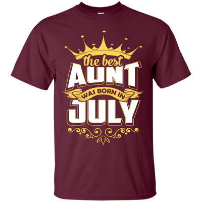 The Best Aunt Was Born In July-T-Shirt & Hoodie-Classic T-Shirt-Maroon