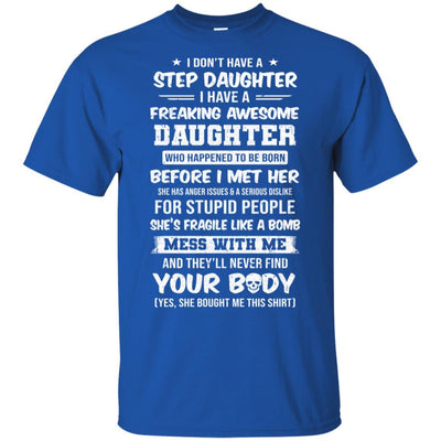 I Don't Have A Step Daughter I Have Awesome Daughter-T-Shirt & Hoodie-Classic T-Shirt-Royal
