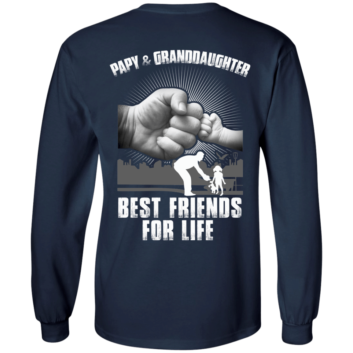 Papy And Granddaughter Best Friends For Life-T-Shirt & Hoodie-Long Sleeve T-Shirt-Navy