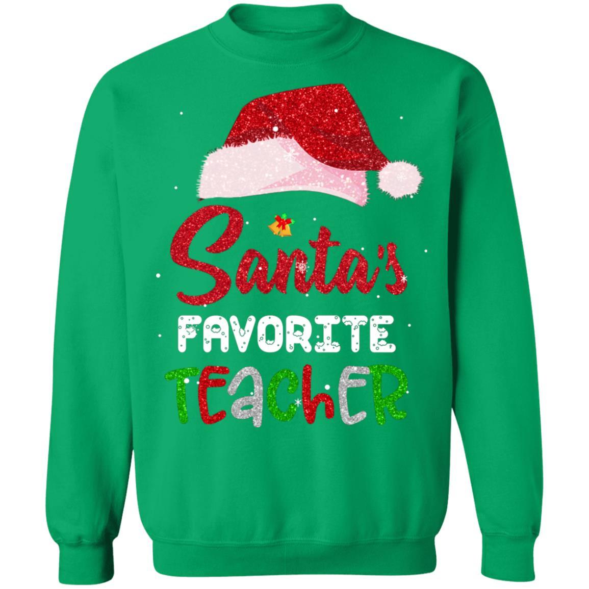Santa's Favorite Teacher Christmas Xmas Gifts-T-Shirt & Sweatshirt-Crewneck Sweatshirt-Irish Green