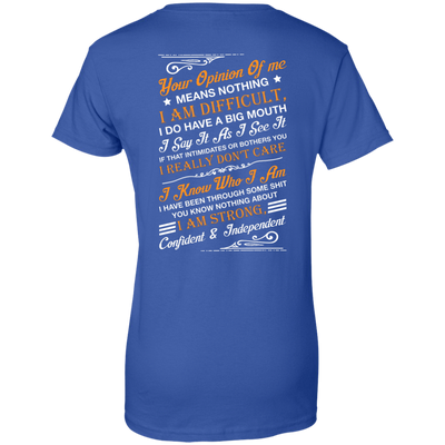 Your Opinion Of Me Means Nothing I Am Difficult-T-Shirt & Hoodie-Women's T-Shirt-Royal