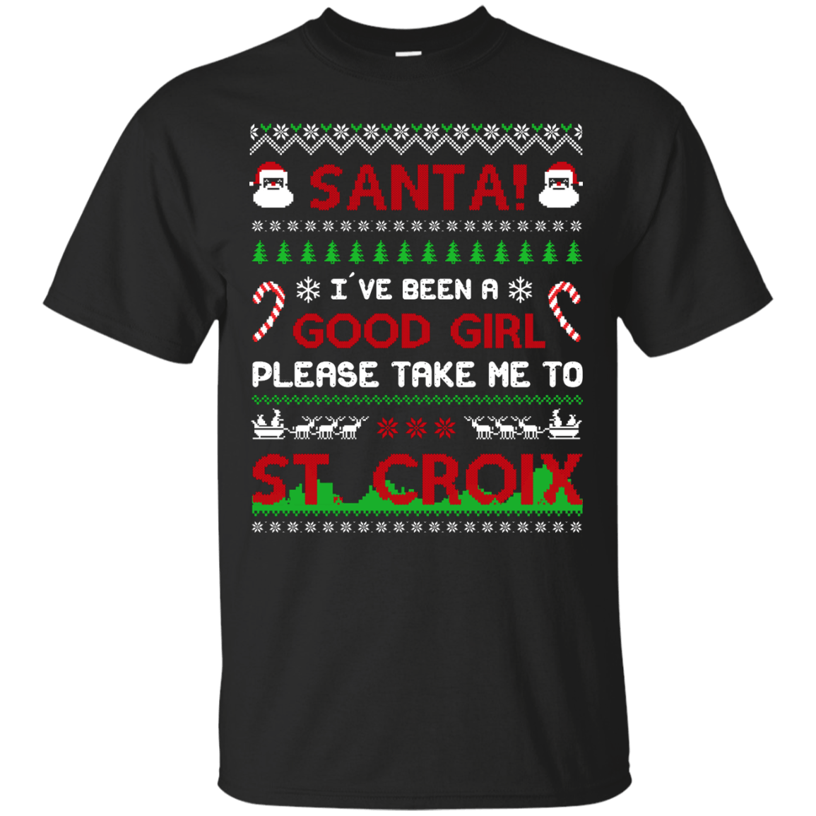 Santa I've Been A Good Girl Please Take Me To St Croix-T-Shirt & Hoodie-Classic T-Shirt-Black