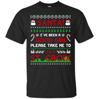 Santa I've Been A Good Girl Please Take Me To St Croix-T-Shirt & Hoodie-Classic T-Shirt-Black