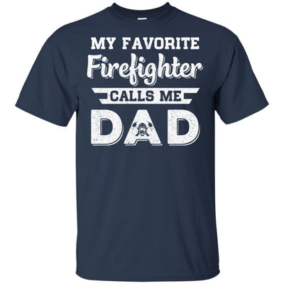 My Favorite Firefighter Calls Me Dad Fathers Day Gifts-T-Shirt & Hoodie-Classic T-Shirt-Navy