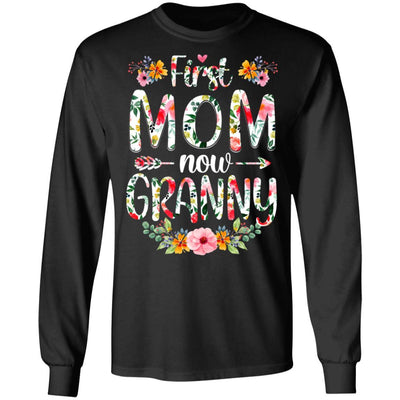 First Mom Now Granny Funny New Granny Mother's Day Gifts-T-Shirt & Hoodie-Long Sleeve T-Shirt-Black