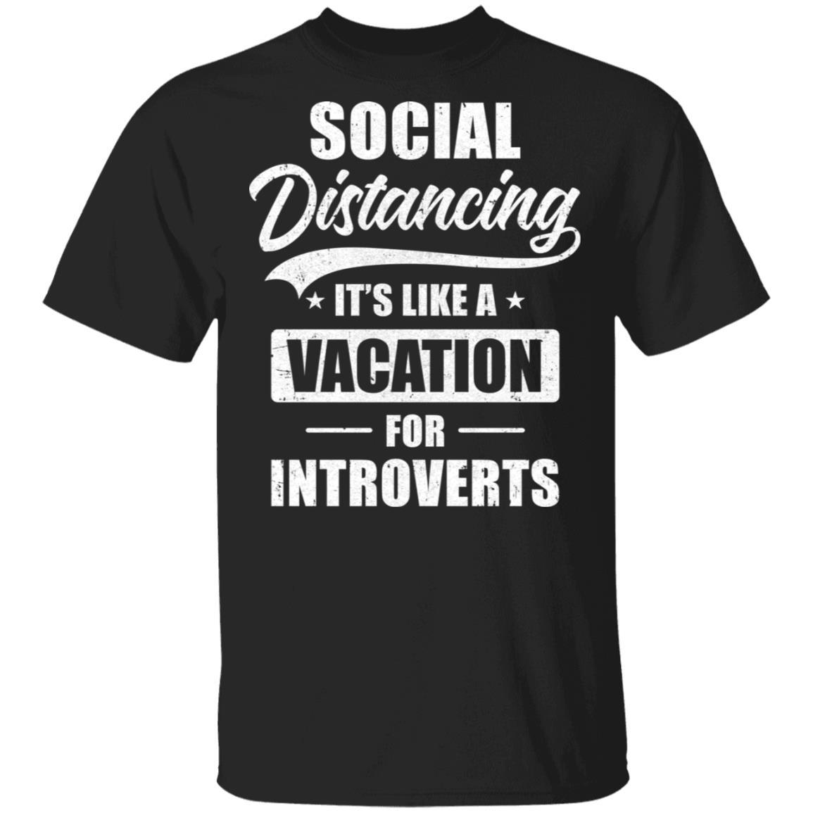 Social Distancing It's Like A Vacation For Introverts