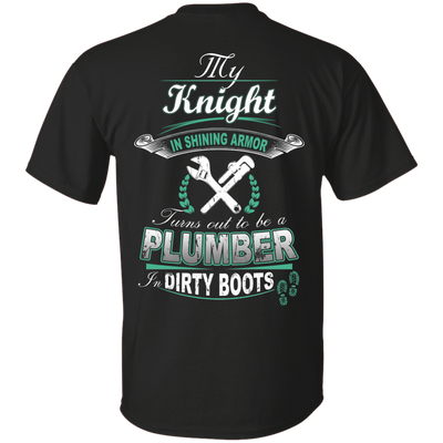 Turns out to be a PLUMBER In Dirty Boots-T-Shirt & Hoodie-Classic T-Shirt-Black