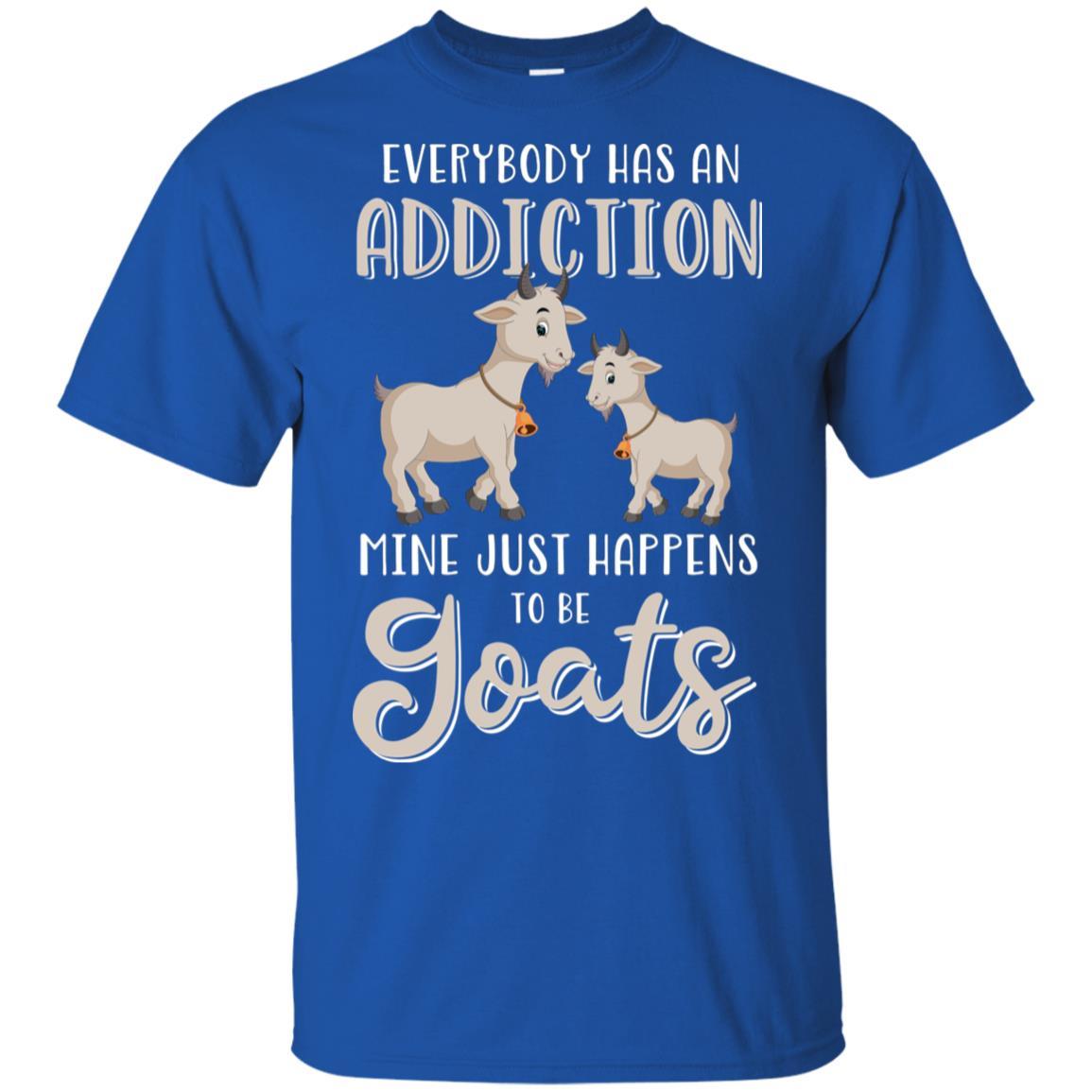Everybody Has An Addiction Mine Just Happens To Be Goats-T-Shirt & Tank Top-Classic T-Shirt-Royal