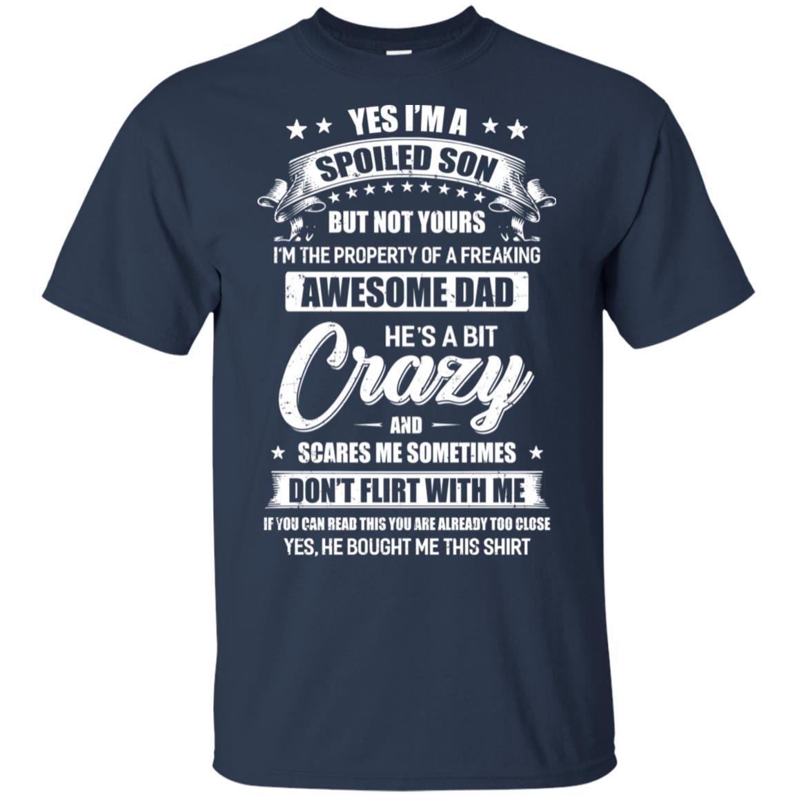 Yes Im A Spoiled Son But Not Yours Funny Dad Gift-T-Shirt & Hoodie-Classic T-Shirt-Navy