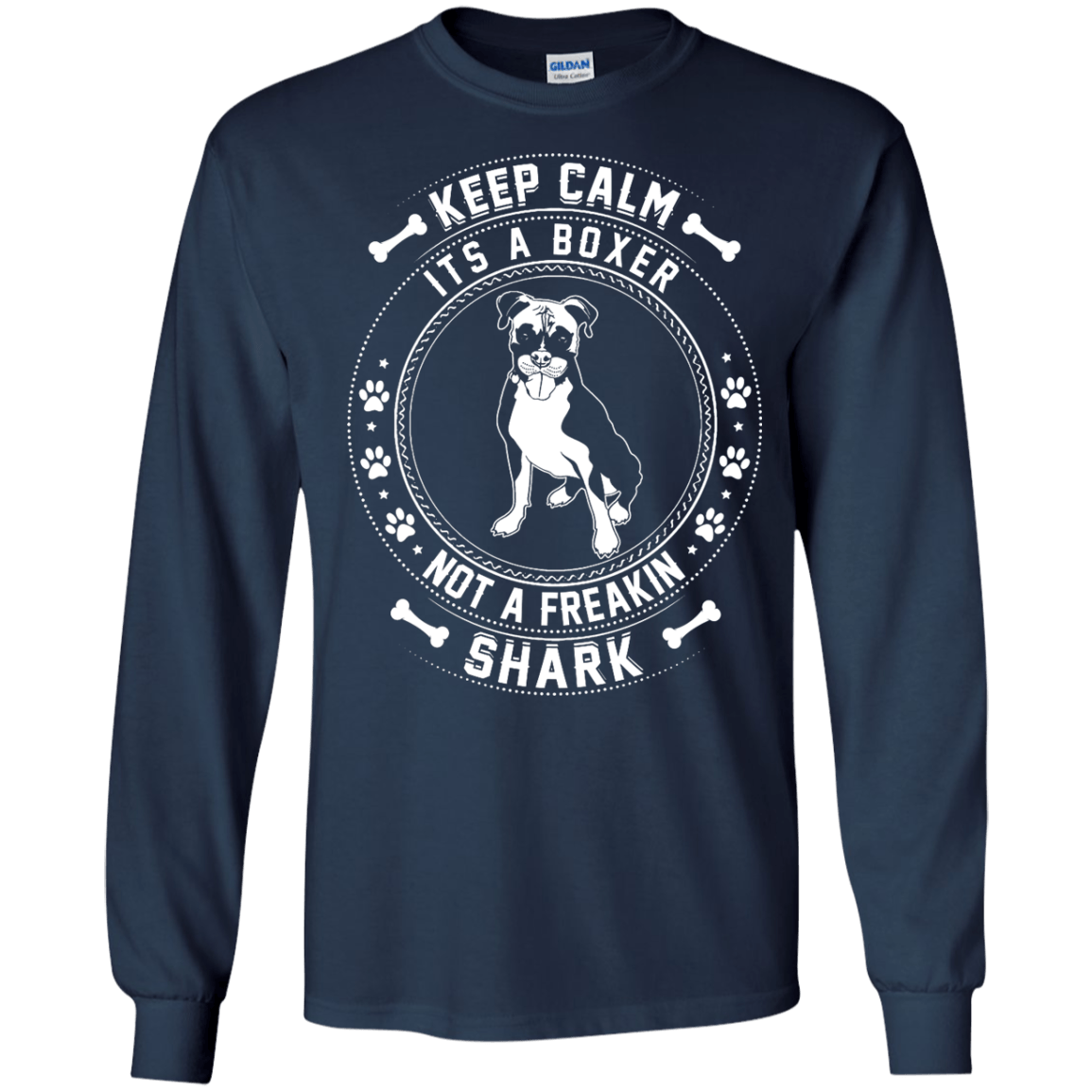 Keep Calm It's A Boxer Not A Freaking Shark-T-Shirt & Hoodie-Long Sleeve T-Shirt-Navy