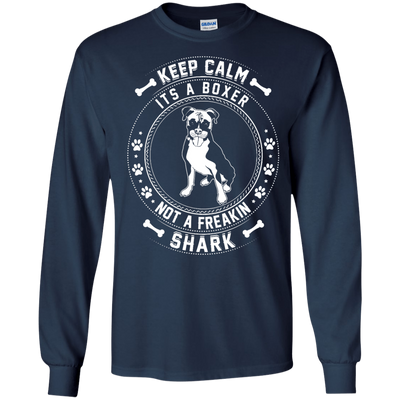 Keep Calm It's A Boxer Not A Freaking Shark-T-Shirt & Hoodie-Long Sleeve T-Shirt-Navy