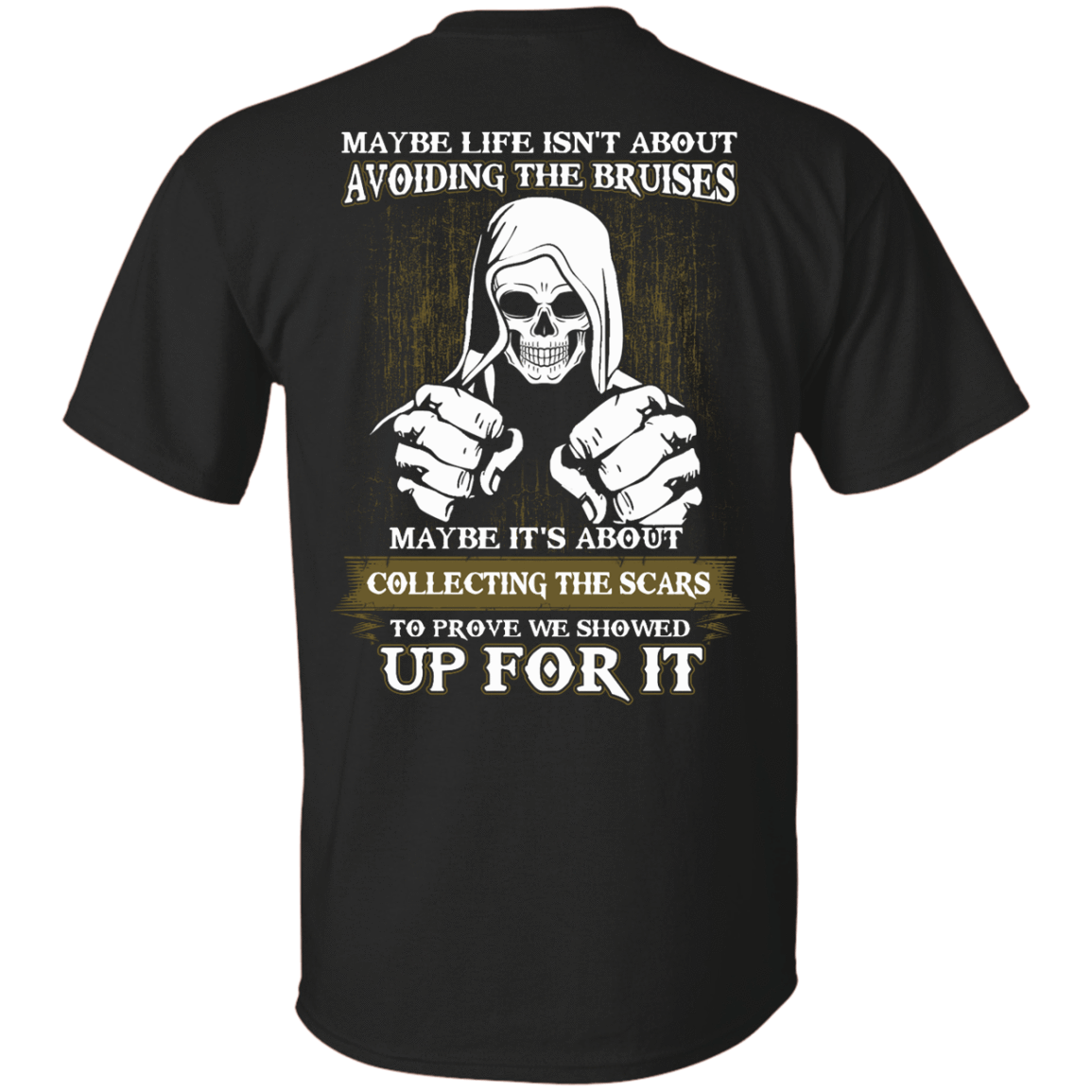 I Got The Scars To Prove We Showed Up For It-T-Shirt & Hoodie-Classic T-Shirt-Black