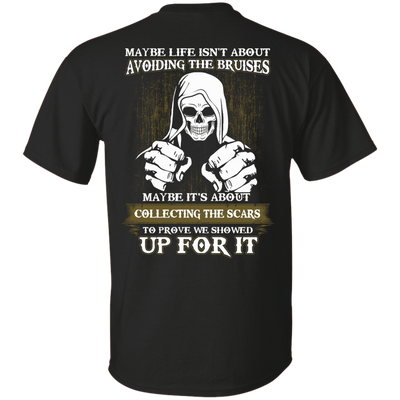 I Got The Scars To Prove We Showed Up For It-T-Shirt & Hoodie-Classic T-Shirt-Black