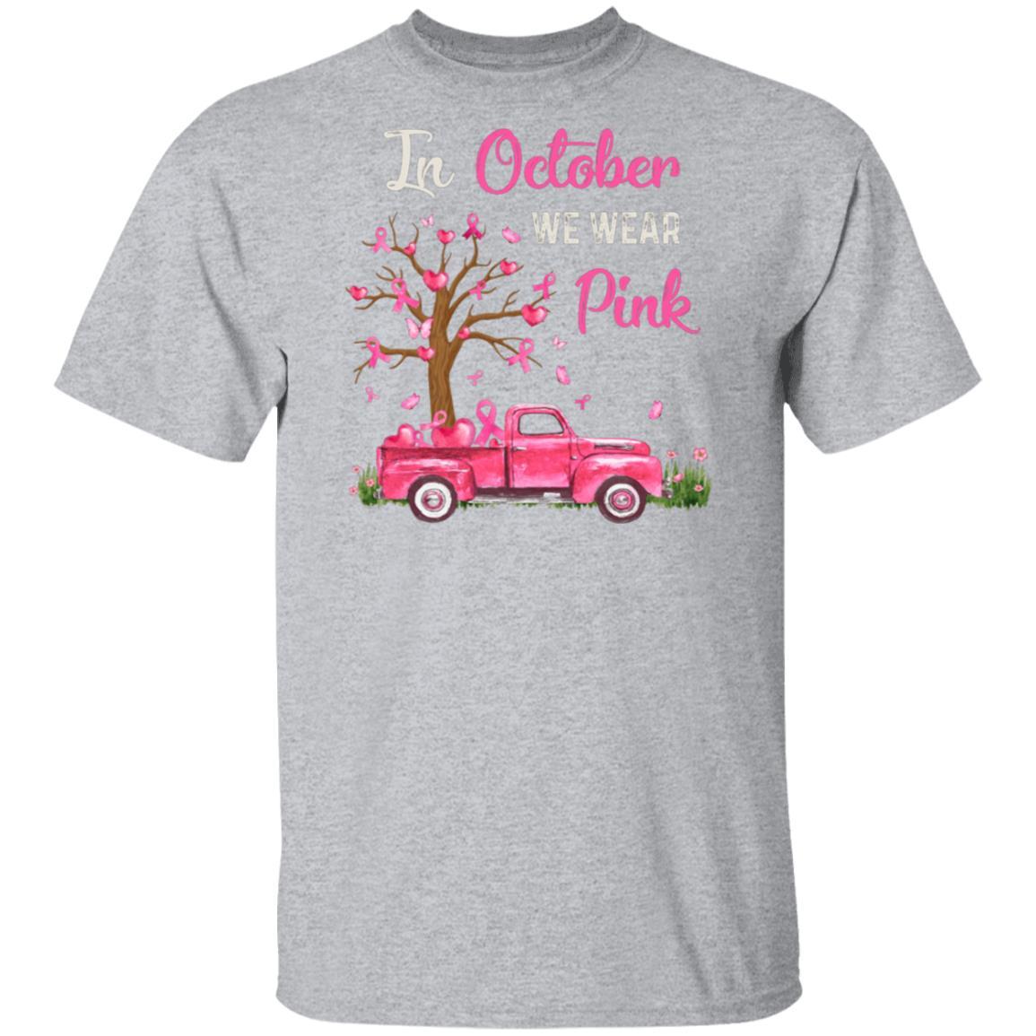 In October We Wear Pink Support Breast Cancer Awareness-T-Shirt & Hoodie-Classic T-Shirt-Sport Grey