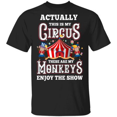 My Circus My Monkeys Circus Show Carnival Gift-T-Shirt & Hoodie-Classic T-Shirt-Black
