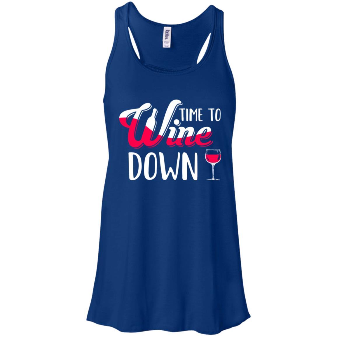 Time To Wine Down Funny Drinking Wine-T-Shirt & Tank Top-Women's Flowy Racerback Tank-True Royal