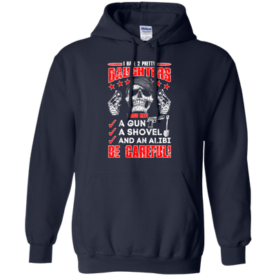 I HAVE TWO PRETTY DAUGHTERS-T-Shirt & Hoodie-Pullover Hoodie-Navy