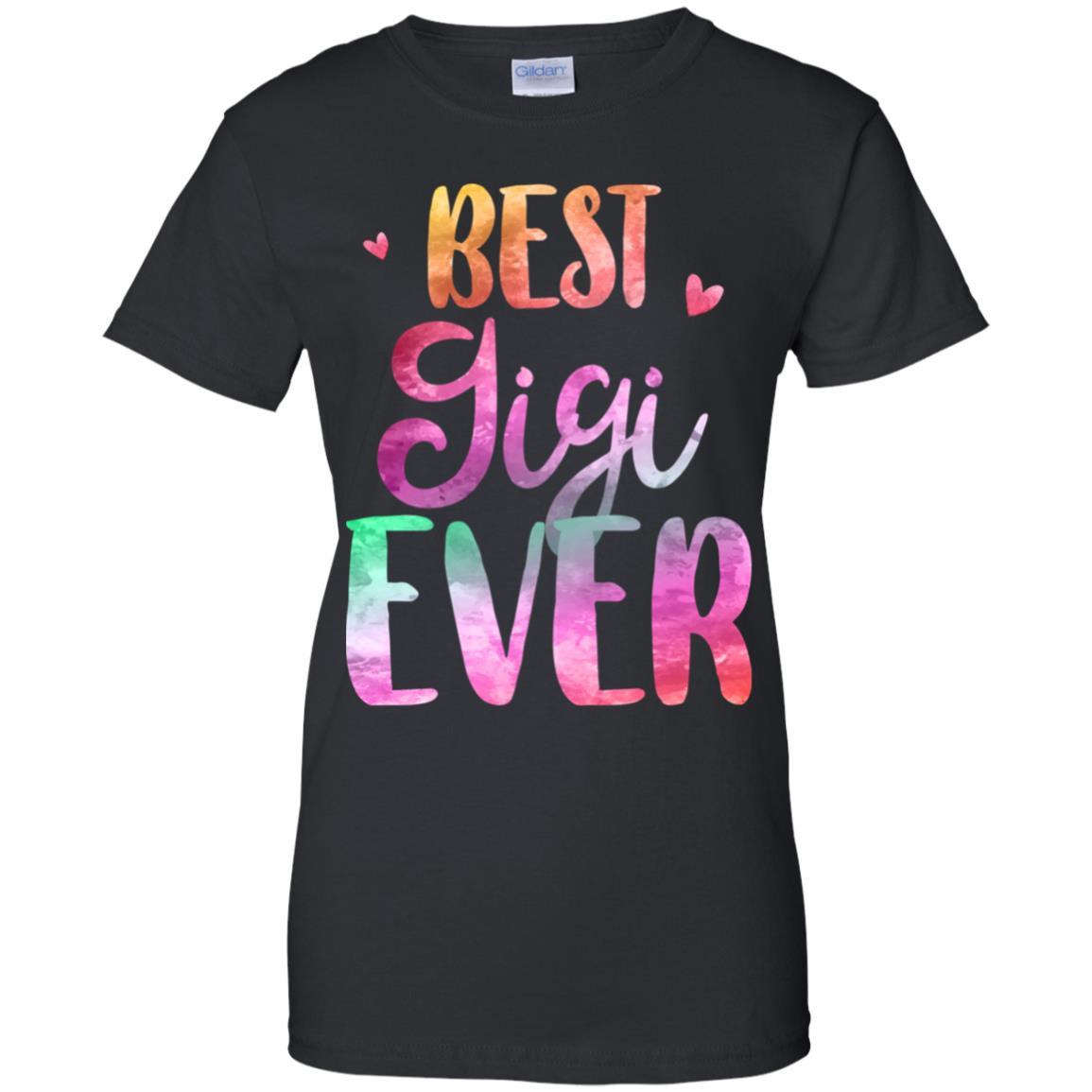 Best Gigi Ever Cute Funny Mothers Day Gift-T-Shirt & Tank Top-Women's T-Shirt-Black