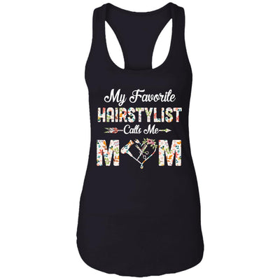 My Favorite Hairstylist Calls Me Mom Mothers Day Gifts-T-Shirt & Tank Top-Women's Ideal Racerback Tank-Black