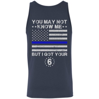You May Not Know Me But I Got Your 6 Police-T-Shirt & Hoodie-Unisex Tank-Navy