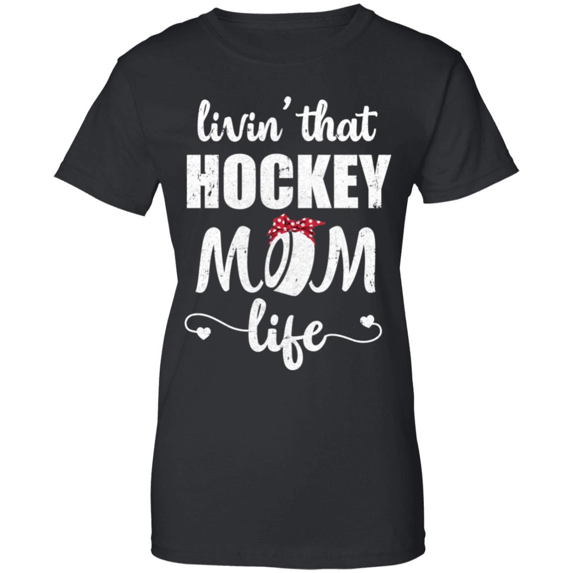 Living That Hockey Mom Life Mothers Day Gifts-T-Shirt & Tank Top-Women's T-Shirt-Black