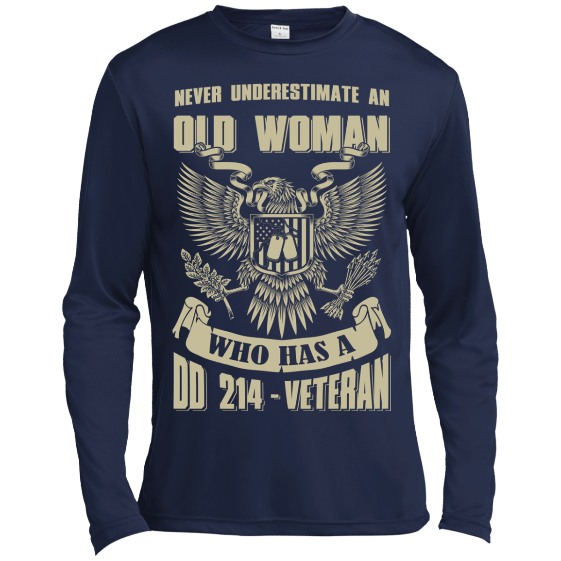 Never Underestimate An Old Woman Who Has A DD-214 Veteran-T-Shirt & Hoodie-Long Sleeve T-Shirt-Navy