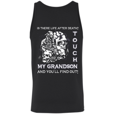 Is There Life After Death Touch My Grandson And You'll Find Out-T-Shirt & Hoodie-Unisex Tank-Black