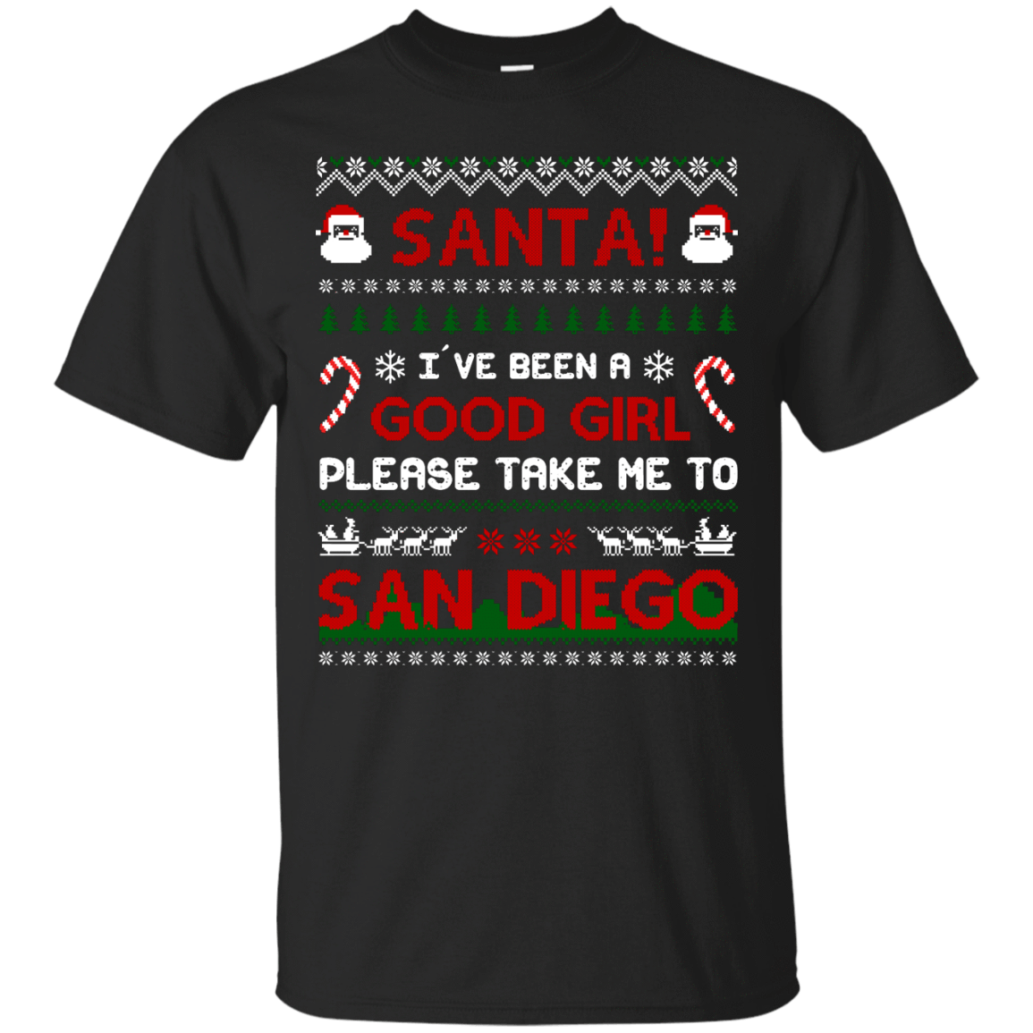 Santa I've Been A Good Girl Please Take Me To San Diego-T-Shirt & Hoodie-Classic T-Shirt-Black