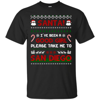 Santa I've Been A Good Girl Please Take Me To San Diego-T-Shirt & Hoodie-Classic T-Shirt-Black
