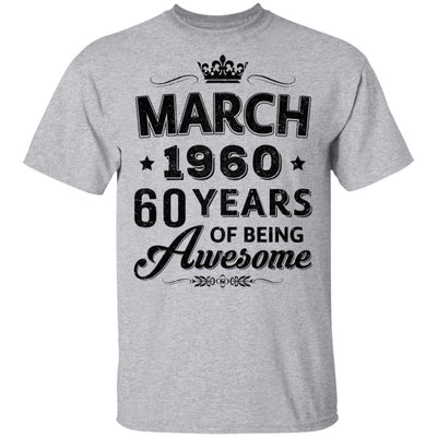 Vintage 1960 March 60Th Birthday Gift Being Awesome-T-Shirt & Tank Top-Classic T-Shirt-Sport Grey