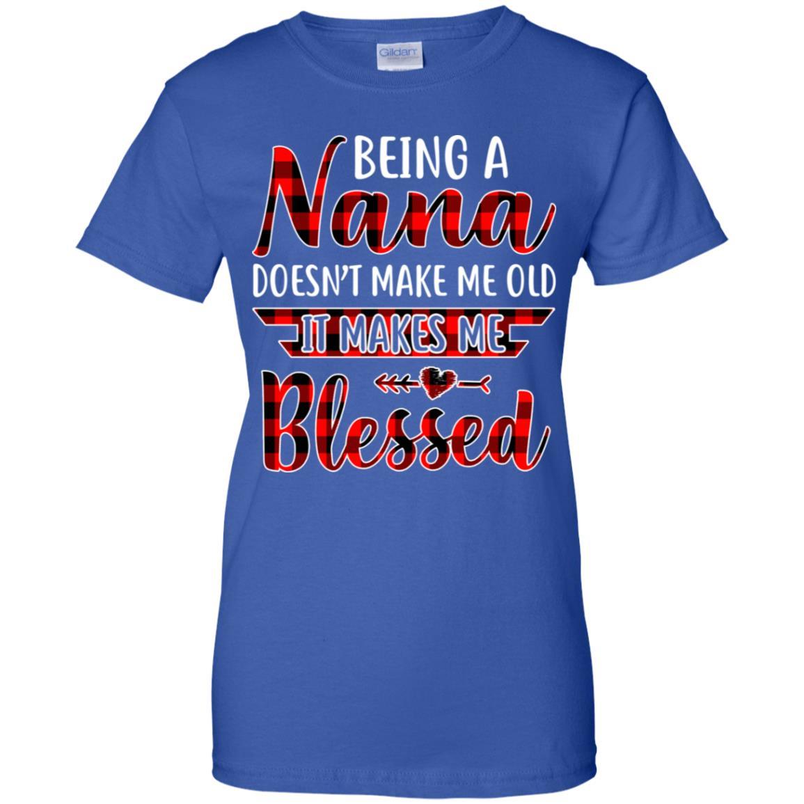 Red Plaid Funny Being A Nana Doesn't Make Me Old-T-Shirt & Hoodie-Women's T-Shirt-Royal