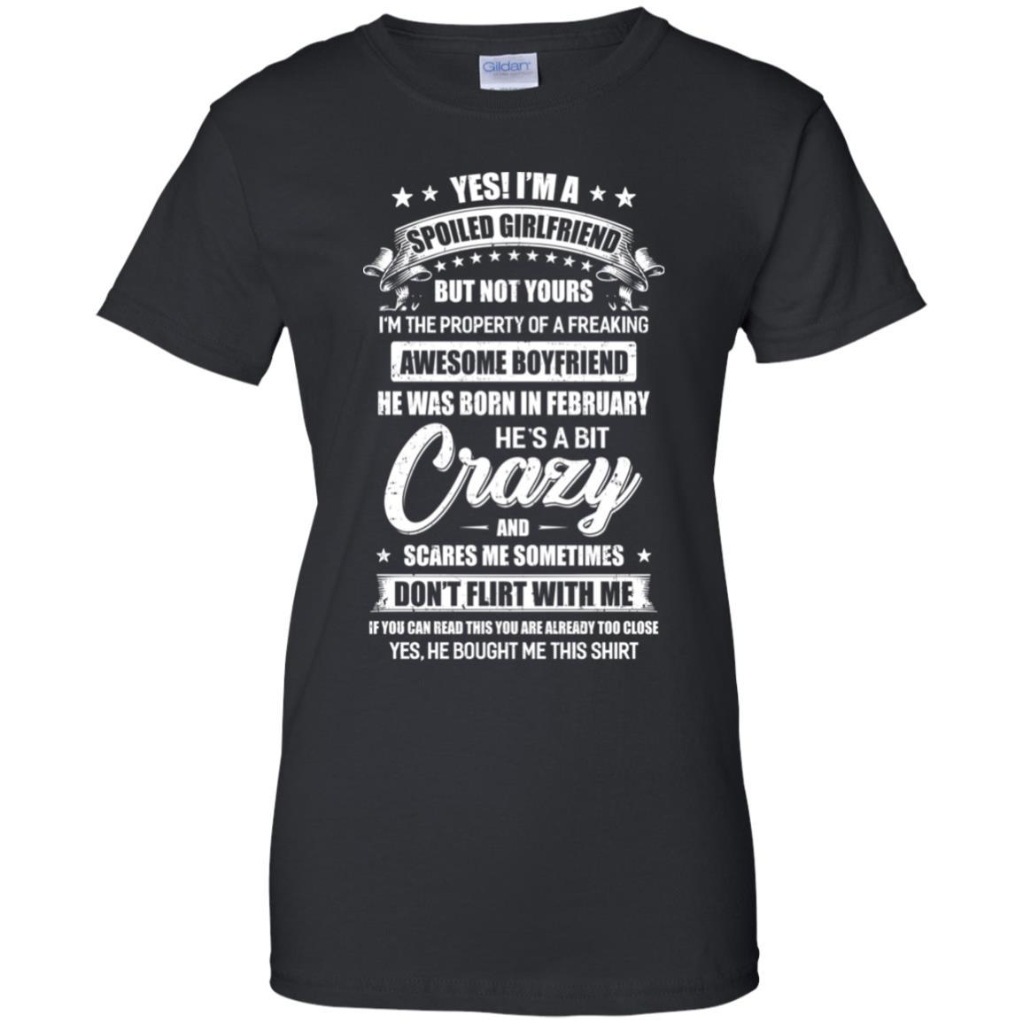 Yes I'm A Spoiled Girlfriend Of A February Boyfriend Funny-T-Shirt & Hoodie-Women's T-Shirt-Black
