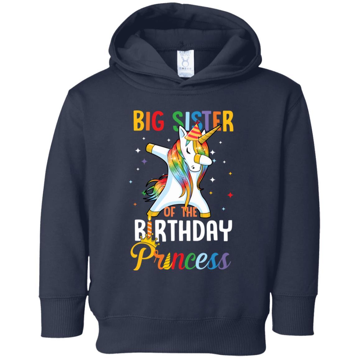Proud Big Sister Of A Birthday Princess Unicorn Dab Youth-Youth Shirt-Toddler Fleece Hoodie-Navy