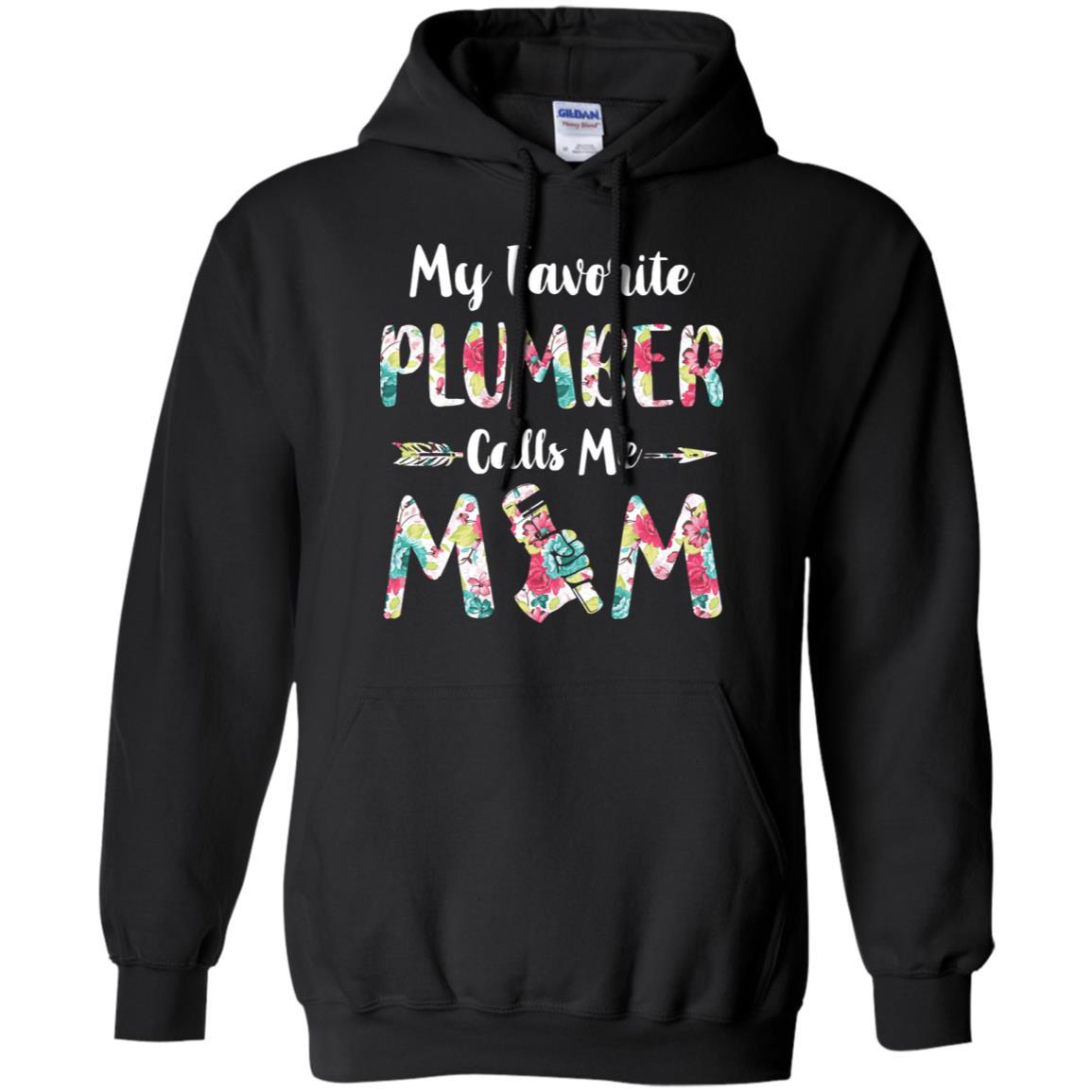 Floral My Favorite Plumber Calls Me Mom Mothers Day Gift-T-Shirt & Hoodie-Pullover Hoodie-Black