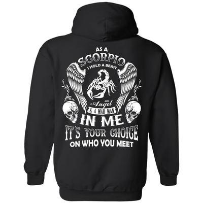 As A Scorpio I Hold A Beast An Angel A Madman In Me-T-Shirt & Hoodie-Pullover Hoodie-Black