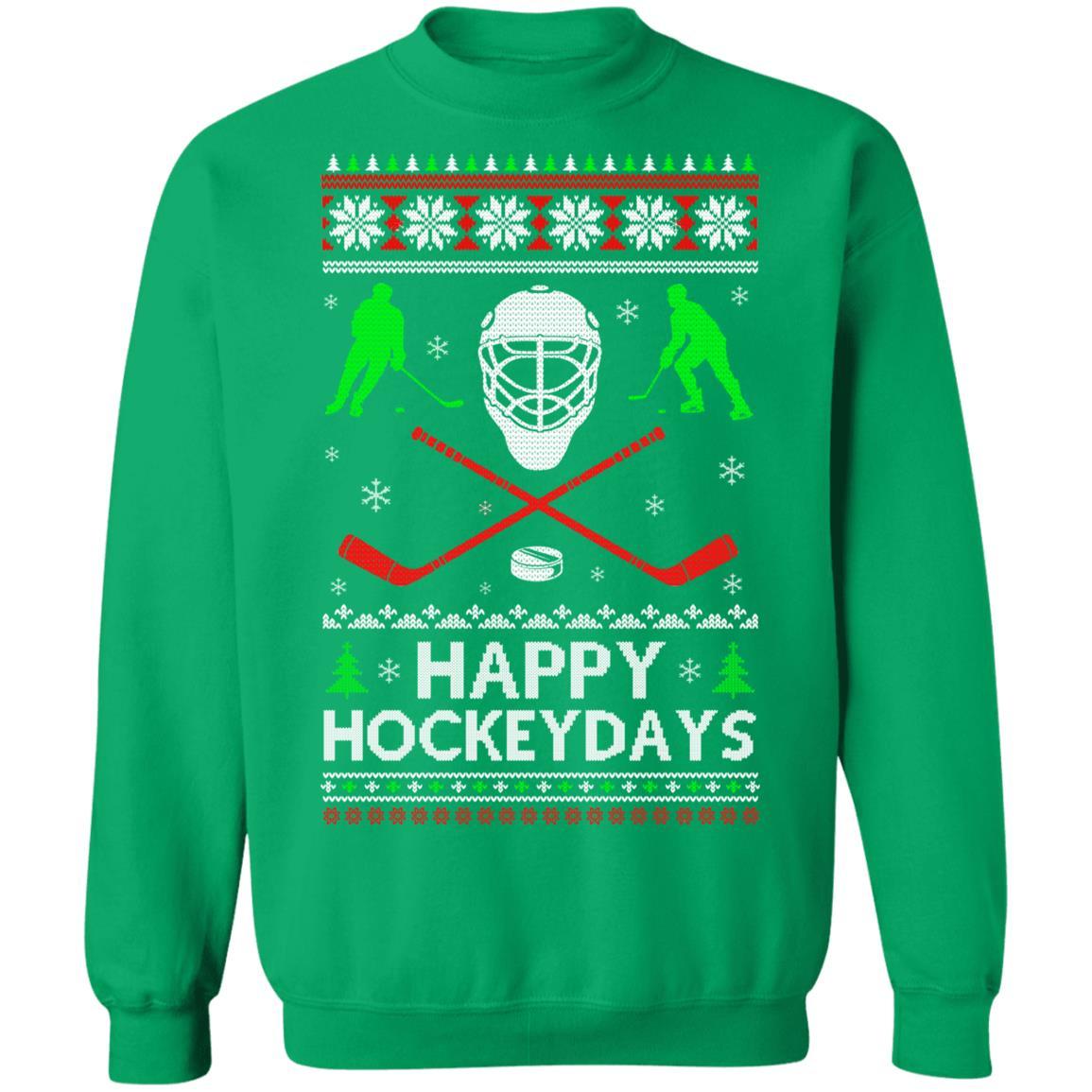 Happy Hockeydays Hockey Ugly Christmas Sweater Xmas Gift-T-Shirt & Sweatshirt-Crewneck Sweatshirt-Irish Green